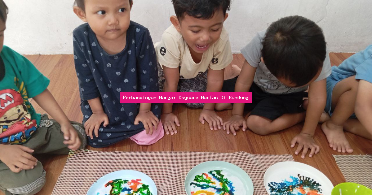 Perbandingan Harga: Daycare Harian Di Bandung
