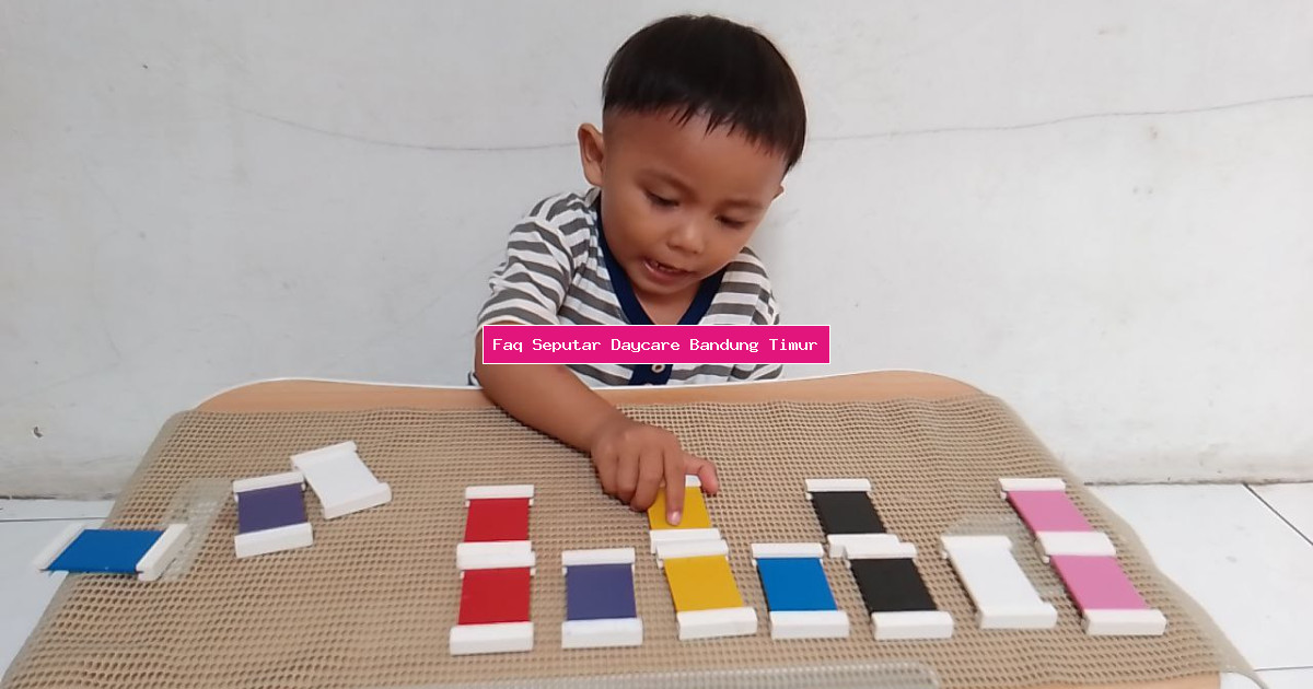 Faq Seputar Daycare Bandung Timur