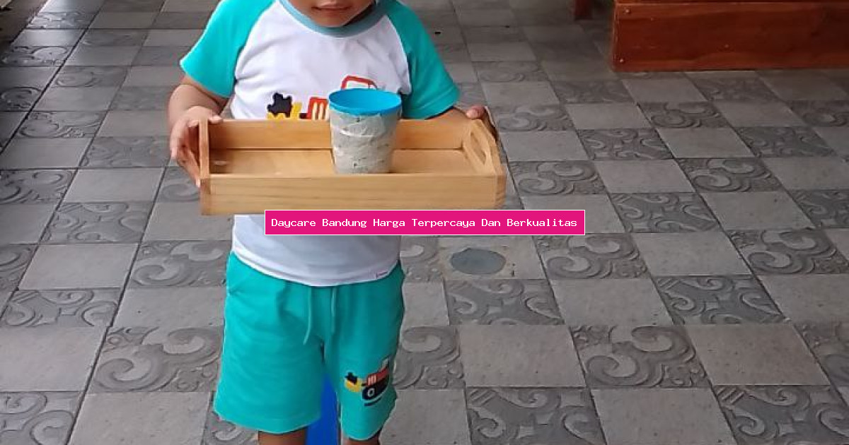 Daycare Bandung Harga Terpercaya Dan Berkualitas