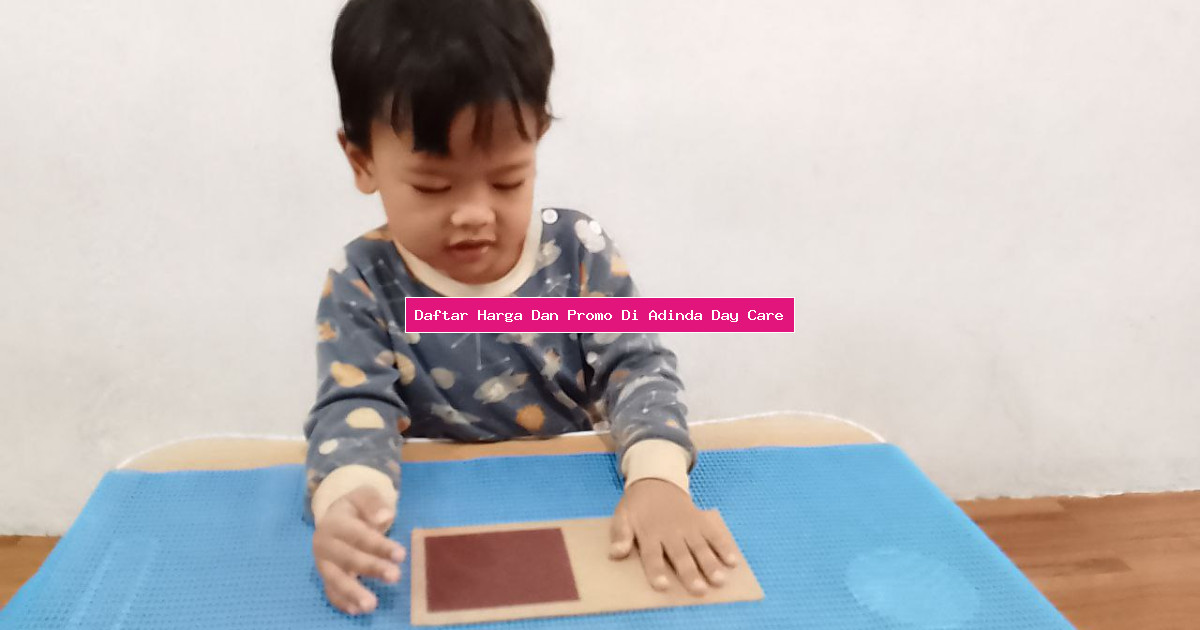 Daftar Harga Dan Promo Di Adinda Day Care