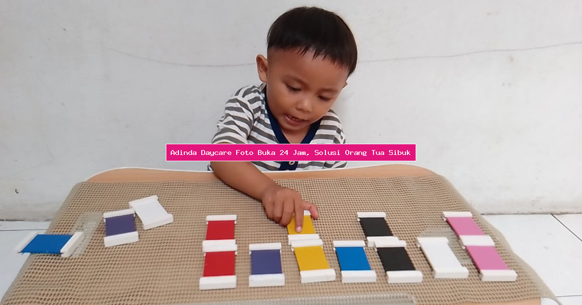 Adinda Daycare Foto Buka 24 Jam, Solusi Orang Tua Sibuk